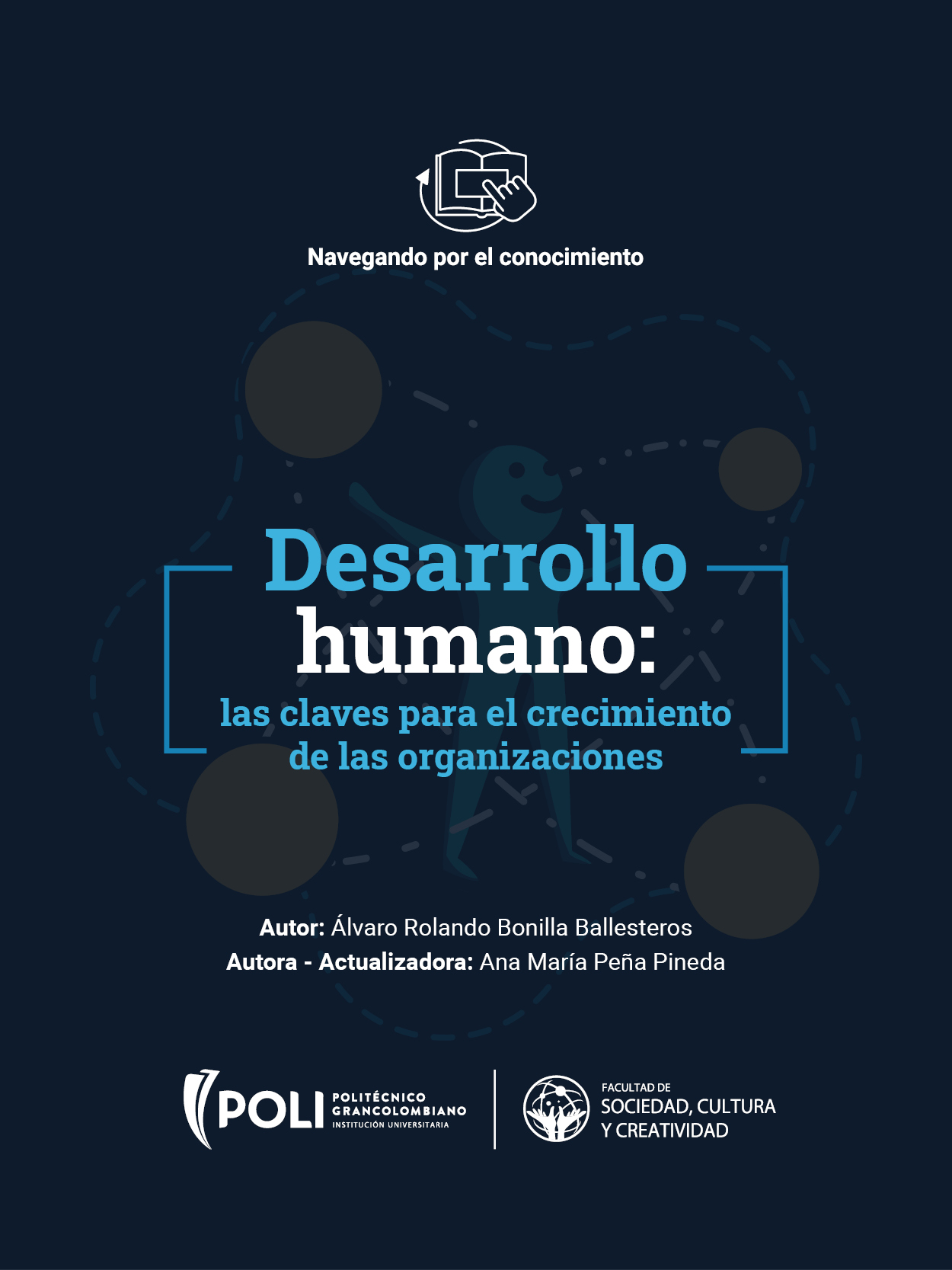 Desarrollo humano: las claves para el crecimiento de las organizaciones